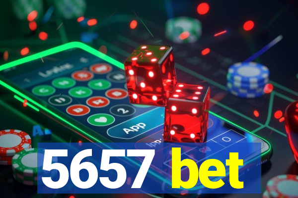 5657 bet